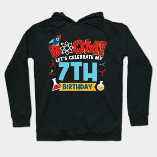 Boom Let's Celebrate My 7th Birthday Hoodie